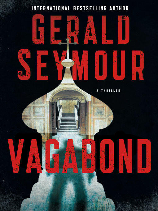 Title details for Vagabond by Gerald Seymour - Wait list